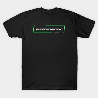 OWKS - QGJ - Ready - Quote T-Shirt